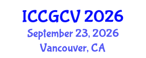 International Conference on Computational Geometry and Computer Vision (ICCGCV) September 23, 2026 - Vancouver, Canada