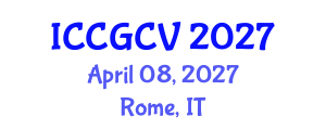 International Conference on Computational Geometry and Computer Vision (ICCGCV) April 08, 2027 - Rome, Italy
