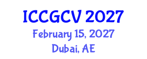 International Conference on Computational Geometry and Computer Vision (ICCGCV) February 15, 2027 - Dubai, United Arab Emirates International Conference on Computational Geometry and Computer Vision (ICCGCV) February 15, 2027 - Dubai, United Arab Emirates