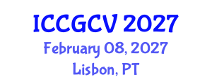International Conference on Computational Geometry and Computer Vision (ICCGCV) February 08, 2027 - Lisbon, Portugal International Conference on Computational Geometry and Computer Vision (ICCGCV) February 08, 2027 - Lisbon, Portugal