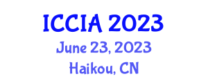 International Conference on Computational Intelligence and Applications (ICCIA) June 23, 2023 - Haikou, China
