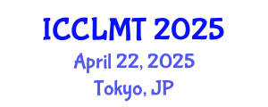 International Conference on Computational Linguistics and Machine Translation (ICCLMT) April 22, 2025 - Tokyo, Japan