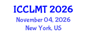 International Conference on Computational Linguistics and Machine Translation (ICCLMT) November 04, 2026 - New York, United States International Conference on Computational Linguistics and Machine Translation (ICCLMT) November 04, 2026 - New York, United States