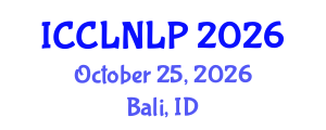 International Conference on Computational Linguistics and Natural Language Processing (ICCLNLP) October 25, 2026 - Bali, Indonesia