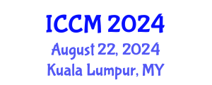 International Conference on Computational Mathematics (ICCM) August 22, 2024 - Kuala Lumpur, Malaysia