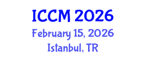International Conference on Computational Mathematics (ICCM) February 15, 2026 - Istanbul, Turkey