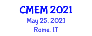 International Conference on Computational Methods and Experimental Measurements (CMEM) May 25, 2021 - Rome, Italy