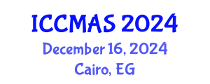 International Conference on Computational Modeling, Analysis and Simulation (ICCMAS) December 16, 2024 - Cairo, Egypt