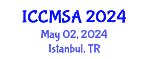 International Conference on Computational Modeling, Simulation and Analysis (ICCMSA) May 02, 2024 - Istanbul, Turkey