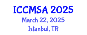 International Conference on Computational Modeling, Simulation and Analysis (ICCMSA) March 22, 2025 - Istanbul, Turkey
