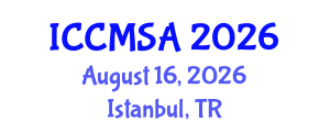 International Conference on Computational Modeling, Simulation and Analysis (ICCMSA) August 16, 2026 - Istanbul, Turkey