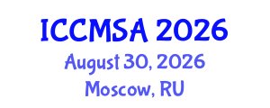 International Conference on Computational Modeling, Simulation and Analysis (ICCMSA) August 30, 2026 - Moscow, Russia