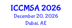 International Conference on Computational Modeling, Simulation and Analysis (ICCMSA) December 20, 2026 - Dubai, United Arab Emirates International Conference on Computational Modeling, Simulation and Analysis (ICCMSA) December 20, 2026 - Dubai, United Arab Emirates