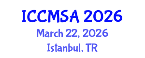 International Conference on Computational Modeling, Simulation and Analysis (ICCMSA) March 22, 2026 - Istanbul, Turkey