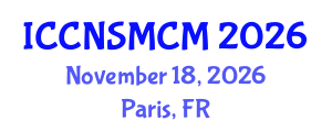 International Conference on Computational Nuclear Science and Monte Carlo Methods (ICCNSMCM) November 18, 2026 - Paris, France