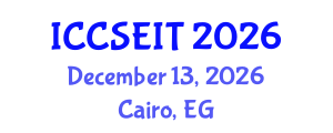 International Conference on Computational Science, Engineering and Information Technology (ICCSEIT) December 13, 2026 - Cairo, Egypt International Conference on Computational Science, Engineering and Information Technology (ICCSEIT) December 13, 2026 - Cairo, Egypt