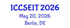 International Conference on Computational Science, Engineering and Information Technology (ICCSEIT) May 20, 2026 - Berlin, Germany