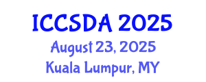 International Conference on Computational Statistics and Data Analysis (ICCSDA) August 23, 2025 - Kuala Lumpur, Malaysia