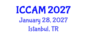 International Conference on Computer and Applied Mathematics (ICCAM) January 28, 2027 - Istanbul, Turkey International Conference on Computer and Applied Mathematics (ICCAM) January 28, 2027 - Istanbul, Turkey
