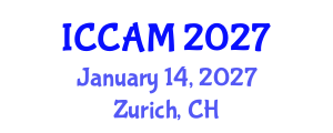 International Conference on Computer and Applied Mathematics (ICCAM) January 14, 2027 - Zurich, Switzerland International Conference on Computer and Applied Mathematics (ICCAM) January 14, 2027 - Zurich, Switzerland