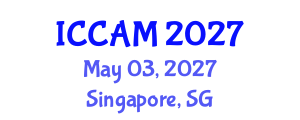 International Conference on Computer and Applied Mathematics (ICCAM) May 03, 2027 - Singapore, Singapore International Conference on Computer and Applied Mathematics (ICCAM) May 03, 2027 - Singapore, Singapore