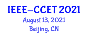 International Conference on Computer and Communication Engineering Technology (IEEE-CCET) August 13, 2021 - Beijing, China