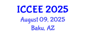 International Conference on Computer and Electrical Engineering (ICCEE) August 09, 2025 - Baku, Azerbaijan
