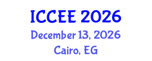 International Conference on Computer and Electrical Engineering (ICCEE) December 13, 2026 - Cairo, Egypt International Conference on Computer and Electrical Engineering (ICCEE) December 13, 2026 - Cairo, Egypt