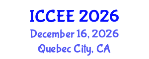 International Conference on Computer and Electrical Engineering (ICCEE) December 16, 2026 - Quebec City, Canada International Conference on Computer and Electrical Engineering (ICCEE) December 16, 2026 - Quebec City, Canada