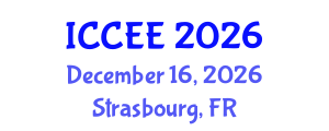 International Conference on Computer and Electrical Engineering (ICCEE) December 16, 2026 - Strasbourg, France International Conference on Computer and Electrical Engineering (ICCEE) December 16, 2026 - Strasbourg, France
