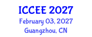 International Conference on Computer and Electrical Engineering (ICCEE) February 03, 2027 - Guangzhou, China International Conference on Computer and Electrical Engineering (ICCEE) February 03, 2027 - Guangzhou, China