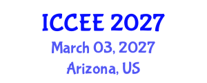 International Conference on Computer and Electrical Engineering (ICCEE) March 03, 2027 - Arizona, United States International Conference on Computer and Electrical Engineering (ICCEE) March 03, 2027 - Arizona, United States