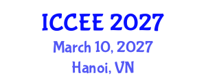 International Conference on Computer and Electrical Engineering (ICCEE) March 10, 2027 - Hanoi, Vietnam International Conference on Computer and Electrical Engineering (ICCEE) March 10, 2027 - Hanoi, Vietnam