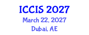 International Conference on Computer and Information Sciences (ICCIS) March 22, 2027 - Dubai, United Arab Emirates International Conference on Computer and Information Sciences (ICCIS) March 22, 2027 - Dubai, United Arab Emirates
