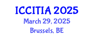 International Conference on Computer and Information Technologies, Innovations and Applications (ICCITIA) March 29, 2025 - Brussels, Belgium