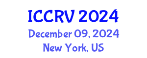 International Conference on Computer and Robot Vision (ICCRV) December 09, 2024 - New York, United States