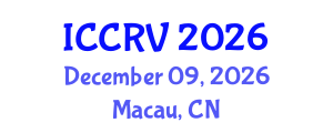 International Conference on Computer and Robot Vision (ICCRV) December 09, 2026 - Macau, China