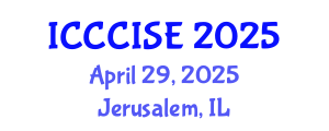International Conference on Computer, Communication and Information Sciences, and Engineering (ICCCISE) April 29, 2025 - Jerusalem, Israel
