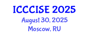 International Conference on Computer, Communication and Information Sciences, and Engineering (ICCCISE) August 30, 2025 - Moscow, Russia