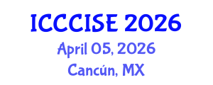 International Conference on Computer, Communication and Information Sciences, and Engineering (ICCCISE) April 05, 2026 - Cancún, Mexico