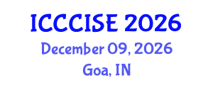 International Conference on Computer, Communication and Information Sciences, and Engineering (ICCCISE) December 09, 2026 - Goa, India International Conference on Computer, Communication and Information Sciences, and Engineering (ICCCISE) December 09, 2026 - Goa, India
