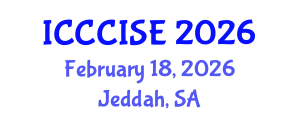 International Conference on Computer, Communication and Information Sciences, and Engineering (ICCCISE) February 18, 2026 - Jeddah, Saudi Arabia