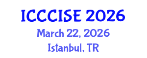 International Conference on Computer, Communication and Information Sciences, and Engineering (ICCCISE) March 22, 2026 - Istanbul, Turkey