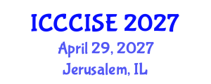 International Conference on Computer, Communication and Information Sciences, and Engineering (ICCCISE) April 29, 2027 - Jerusalem, Israel International Conference on Computer, Communication and Information Sciences, and Engineering (ICCCISE) April 29, 2027 - Jerusalem, Israel