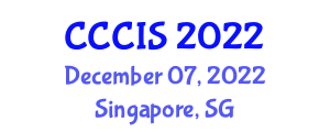 International Conference on Computer Communication and Information Systems (CCCIS) December 07, 2022 - Singapore, Singapore