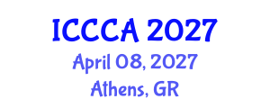 International Conference on Computer Communications and Applications (ICCCA) April 08, 2027 - Athens, Greece International Conference on Computer Communications and Applications (ICCCA) April 08, 2027 - Athens, Greece