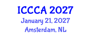 International Conference on Computer Communications and Applications (ICCCA) January 21, 2027 - Amsterdam, Netherlands International Conference on Computer Communications and Applications (ICCCA) January 21, 2027 - Amsterdam, Netherlands