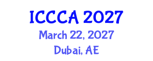International Conference on Computer Communications and Applications (ICCCA) March 22, 2027 - Dubai, United Arab Emirates International Conference on Computer Communications and Applications (ICCCA) March 22, 2027 - Dubai, United Arab Emirates