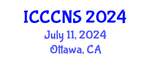 International Conference on Computer Communications and Networks Security (ICCCNS) July 11, 2024 - Ottawa, Canada