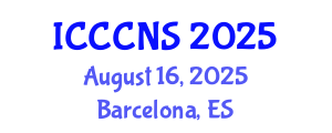 International Conference on Computer Communications and Networks Security (ICCCNS) August 16, 2025 - Barcelona, Spain